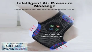 Electric Ankle Foot Massager Vibration Hot Compress Smart Air Pressure Multifunctional Brace Review