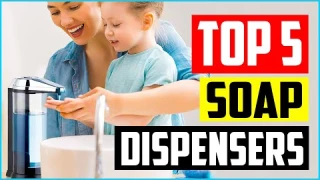 TOP 5 BEST ELECTRIC SOAP DISPENSERS IN 2021 REVIEWS
