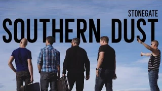 STONEGATE - Southern Dust (Official Music Video)