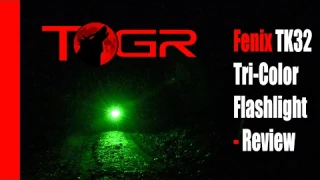 Red, Green and White Light! - Fenix TK32 Tri-Color Flashlight - Review