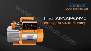 Elitech SVP-7 /SVP-9/ SVP-12 Intelligent Vacuum Pump Operation Instruction