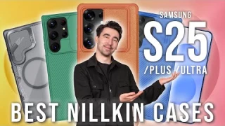 Best NILLKIN Cases for Galaxy S25/S25+/S25 Ultra