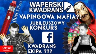 iJust 3 Pro | E-PAPIEROSOWA MAFIA? | KONKURS THE MASK PREMIX | WAPERSKI KWADRANS 10# |