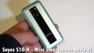 Soyes S10-H - Mini Smartphone For $89 - Unboxing And Review