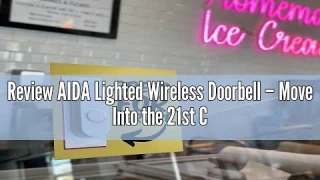 Review AIDA Lighted Wireless Doorbell – Move Into the 21st Century