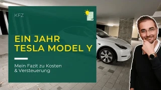 Ein Jahr Tesla Model Y | Mein Fazit zu Kosten & Versteuerung