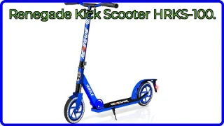 REVIEW (2025): Renegade Kick Scooter HRKS-100.. ESSENTIAL details.