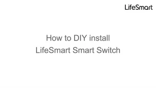 【Latest 2018 Smart Home Switch】Just Plug & Play the LifeSmart Smart Switch in 1 minute !