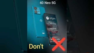 Don't Buy Motorola Edge 40 Neo : 2 Big Problems ❌