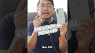 Evaluando al moto g55