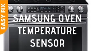 ✨ SAMSUNG OVEN - TEMPERATURE SENSOR - QUICK FIX ✨
