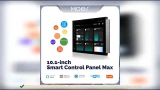 MOES Tuya Smart Home Control Panel Max 10.1inch Touch Screen with Bluetooth Zigbee Gateway Review