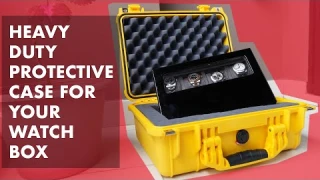 Heavy Duty Protective Case for Your Watch Box - SG Watch Talk