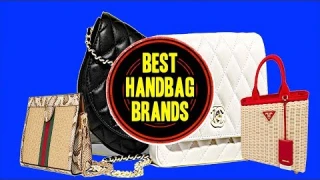 10 Best Selling Handbags Brands of 2019