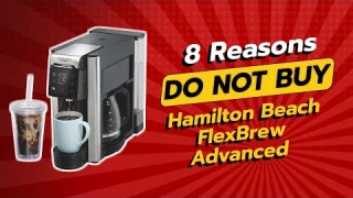 DON'T BUY Hamilton Beach FlexBrew Advanced Before Watching This Video! ☕🚫 (8 Reasons)