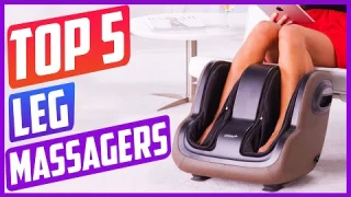 Best Leg Massagers On The Market in 2021 Reviews [ TOP 5 PICKS ]