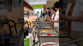 What does a Vegetarian Buffet look like in China?
