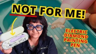 I don't get the hype! | Wireless Electric Diamond Painting Pen Review | Diamond Art Vacuum Pen