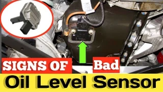 How To tell if you have bad oil level sensor | Symptoms of bad oil level sensor