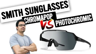 Smith Sunglasses - PhotoChromic vs ChromaPop™ What is right for you?