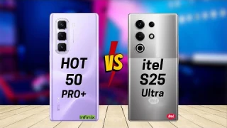 Infinix Hot 50 Pro Plus vs itel S25 Ultra
