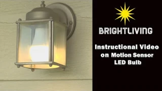 Instructional Video on Motion Sensor LED Bulb by BRIGHTLIVING