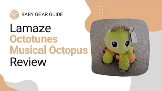 Lamaze Octotunes Musical Octopus Review