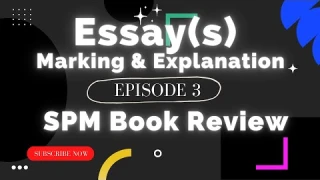 SPM English Essay Book Review Mark-through + Explanation - Epi. 3 // Teacher XJ's Map of English