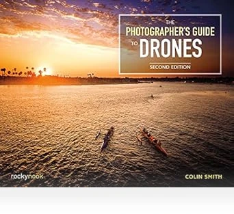 Photographer's Guide to Drones — Drones, Rocky Nook