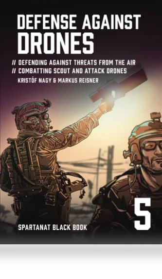 Defense Against Drones: Black Book — Drones & UAV Technology, Spartanat