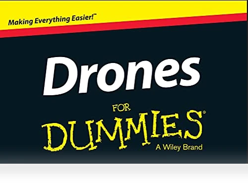 Drones For Dummies — Drones & UAV Technology, For Dummies