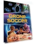 Drone Soccer Book - Robot Sports — Drones & UAV Technology, Lerner Publications ™